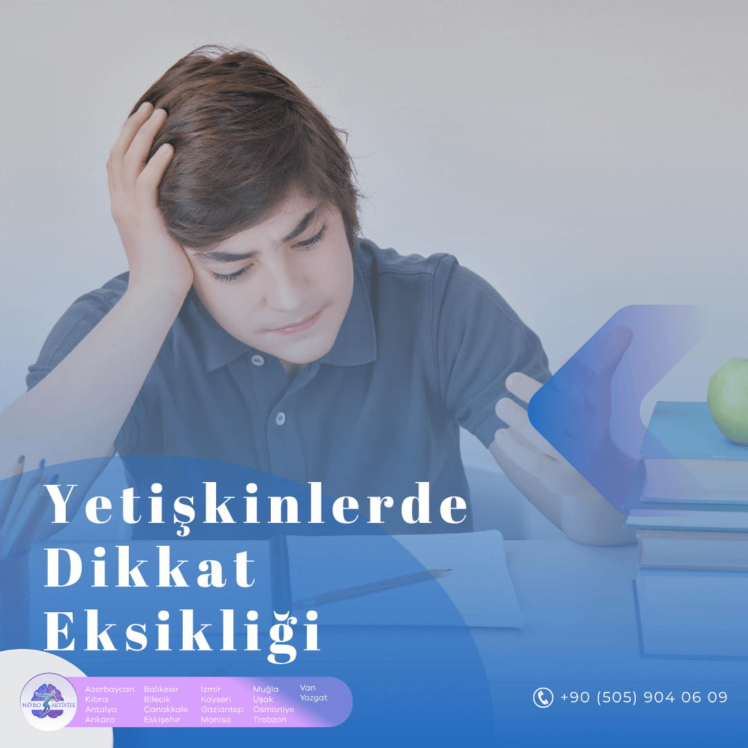 Yetişkinlerde Dikkat Eksikliği